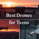 Best Drones for Teens