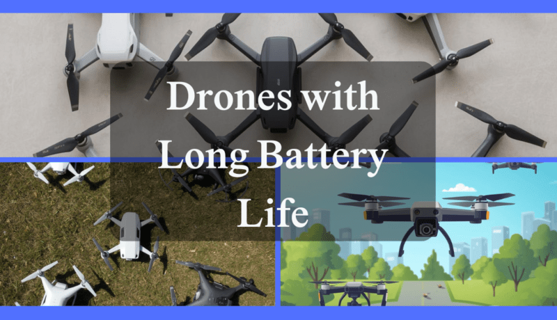 Drones with Long Battery Life